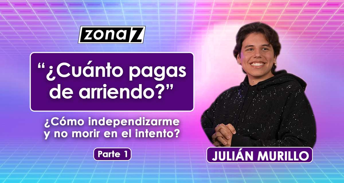 ¿Cómo independizarme sin morir en el intento?  ft. Julián Murillo |  Zona Z Ep.4-P1|  – El espectador