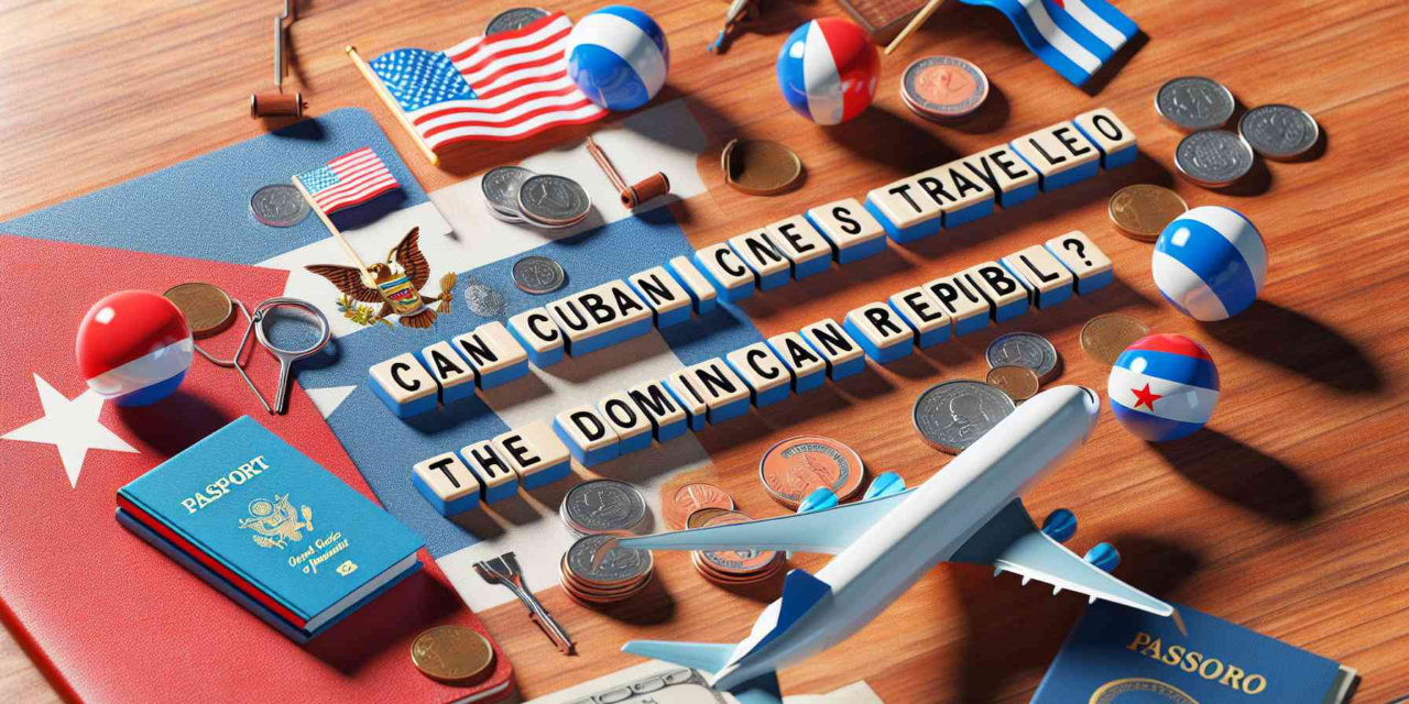 ¿Pueden los ciudadanos cubanos viajar a la República Dominicana?