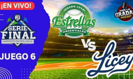 ESTRELLAS VS. LICEY – JUEGO 6 ((EN VIVO)) – SERIE FINAL LIDOM