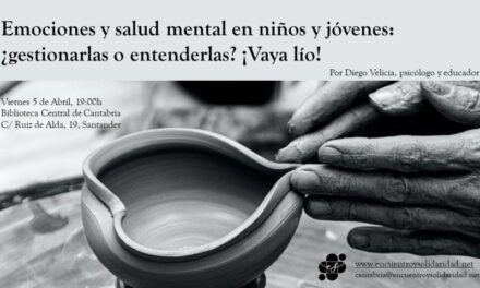 Emociones y salud mental en niños y jóvenes: ¿gestionarlas o entenderlas?  ¡Vaya lío!