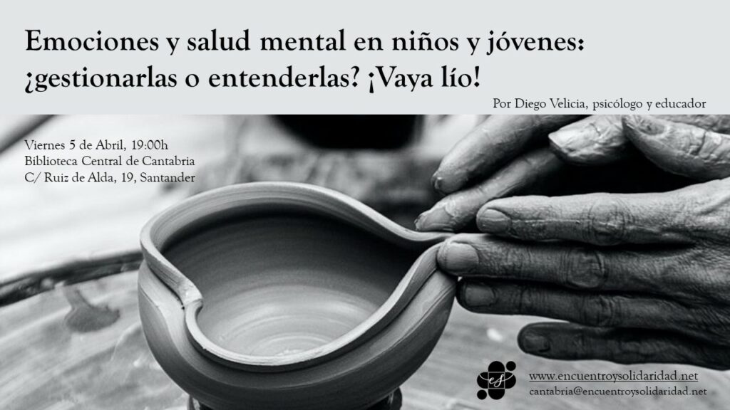 Emociones y salud mental en niños y jóvenes: ¿gestionarlas o entenderlas?  ¡Vaya lío!